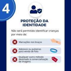 Cópia de COMUNICADO: Registro Fotográfico e Proteção da Imagem das Crianças - 4-PROTEÇÃO DA IDENTIDADE