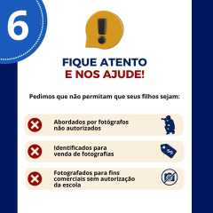 Cópia de COMUNICADO: Registro Fotográfico e Proteção da Imagem das Crianças - 6-FIQUE ATENTO E NOS AJUDE!